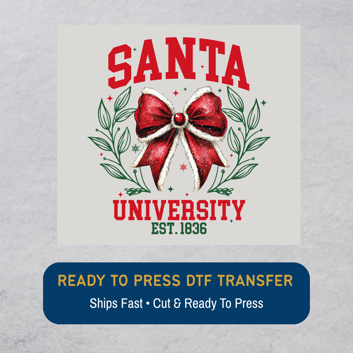 Santa University Est 1836 DTF Transfer